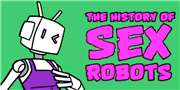 Cartoon History of Sex Robots